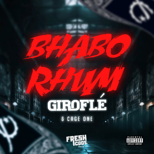 Cage One & Bhabo Rhum - Giroflé