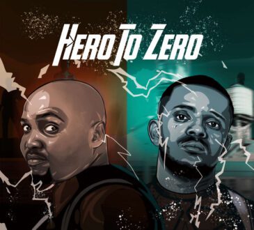 Mkeyz & Kabza De Small - Hero To Zero