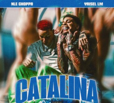 NLE Choppa - Catalina (feat. Yaisel LM)