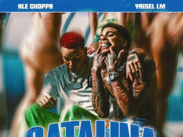 NLE Choppa - Catalina (feat. Yaisel LM)