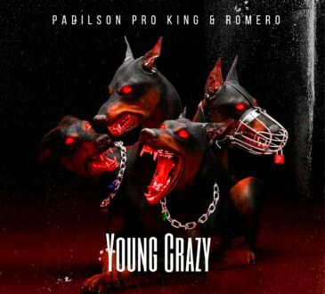 Padilson Pro King & Romero Rapper - Young Crazy