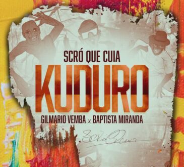 Scro Que Cuia, Gilmario Vemba, Baptista Miranda - Kuduro