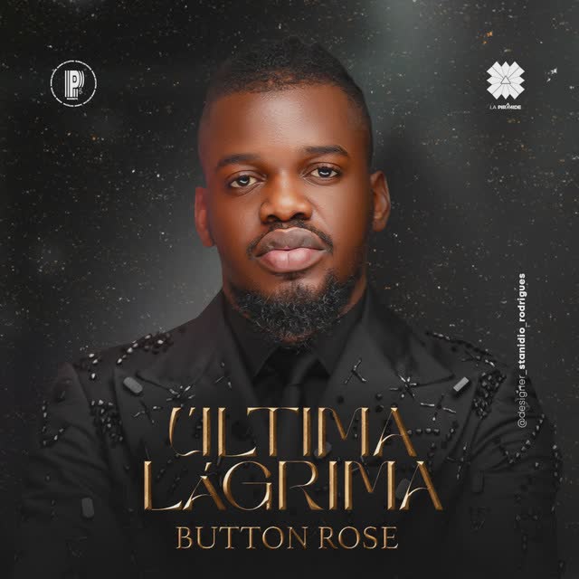 Button Rose, Biig Star – Última Lagrima