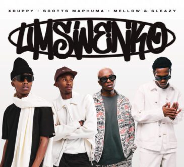 Xduppy, Scotts Maphuma, Mellow & Sleazy - Umswenko (EP)