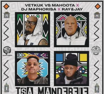 Vetkuk, Mahoota, DJ Maphorisa, Candy Tsamandebele, Nobantu Vilakazi, Oskido, Ray & Jay - Tsa Mandebele (Revisit)