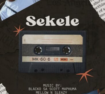 Blacko SA, Mellow & Sleazy, Scotts Maphuma - Sekele