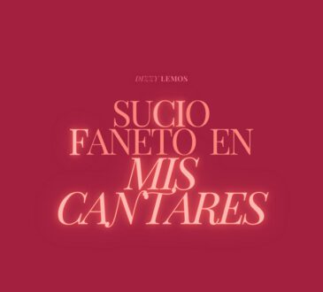 Dizzy Lemos - Sucio Faneto En Mis Cantares (EP)