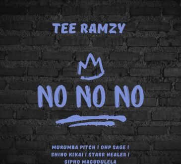 TEE Ramzy, Shino Kikai, Starr Healer, Murumba Pitch, Sipho Magudulela, OHP Sage - No No No