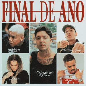 Salvador Da Rima - Final de Ano (feat. Borges, Chefin & MC Don Juan)