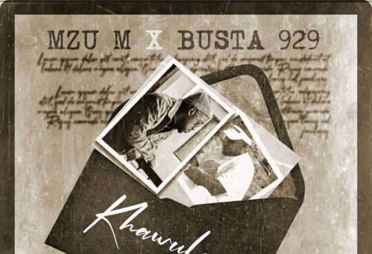 Mzu M – Khawuleza (feat. Busta 929)