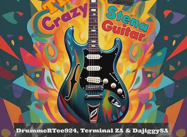 DrummeRTee924 - The Crazy Stena Guitar (feat. Terminal ZA & Da Jiggy SA)