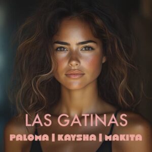 MakitaKayshaPaloma Las Gatinas