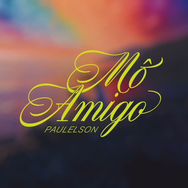 Paulelson – Mô Amigo