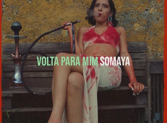 Somaya Volta Para Mim